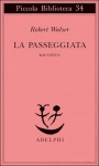 La passeggiata - Robert Walser, Emilio Castellani