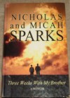 Three Weeks with My Brother (Hardcover - Large Print) - Nicholas Sparks, Micah Sparks