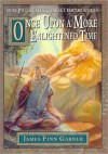 Once Upon A More Enlightened Time - James Finn Garner