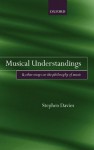 Musical Understandings: and Other Essays on the Philosophy of Music - Stephen Davies