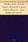 The Best of the World's Classics, Restricted to prose. Volume III (of X) - Great Britain and Ireland I - Francis W. (Francis Whiting) Halsey, Henry Cabot Lodge