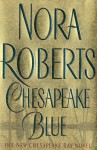 Chesapeake Blue (Chesapeake Bay Saga #4) - Nora Roberts