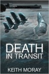 Death in Transit - Keith Moray