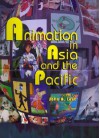 Animation in Asia and the Pacific - John A. Lent