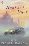 Heat And Dust - Ruth Prawer Jhabvala