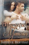 Bittersweet Memories - Jannifer Hoffman