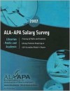 ALA-APA Salary Survey Librarian-Public and Academic: A Survey of Public and Academic Library Positions Requiring an ALA-Accredited Master's Degree - Jenifer Grady, Denise Davis