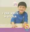 I Can Write a Letter (I Can Do It (Milwaukee, Wis.).) - Susan Ashley