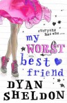 My Worst Best Friend - Dyan Sheldon