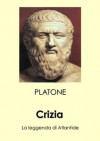 Crizia - La leggenda di Atlantide - Plato, Bruno Mastica