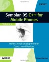 Symbian OS C++ for Mobile Phones Volume 1 [With CDROM] - Richard Harrison