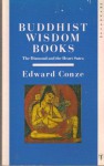 Buddhist Wisdom Books: Containing the "Diamond Sutra" and the "Heart Sutra" - Edward Conze