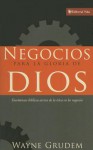 Negocios para la gloria de Dios: The Bible's Teaching on the Moral Goodness of Business - Wayne A. Grudem