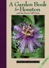 A Garden Book for Houston and the Texas Gulf Coast - Lynn M. Herbert