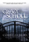 The Crazy School (Audio) - Cornelia Read, Hillary Huber