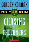 Chasing The Falconers - Gordon Korman