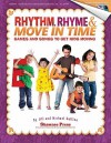 Rhythm, Rhyme & Move in Time - Games and Songs to Get Kids Moving: Singin' & Swingin' at the K-2 Chorale Series - Jill Gallina, Michael Gallina