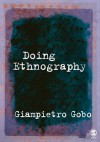 Doing Ethnography - Giampietro Gobo