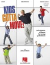 Kids Gotta Move! (Resource): Dictionary of Dance for Young Performers - John Jacobson