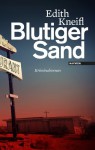 Blutiger Sand - Edith Kneifl