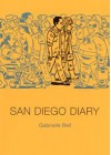 San Diego Diary - Gabrielle Bell