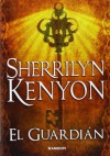 El guardián (Cazadores Oscuros, #21) - Sherrilyn Kenyon