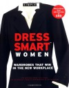 Chic Simple Dress Smart for Women: Wardrobes that Win in the Workplace - Kim Johnson Gross, Jeff Stone