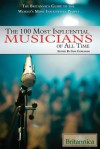 The 100 Most Influential Musicians of All Time - Britannica Educational Publishing