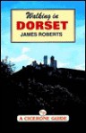 Walking in Dorset (County) - James Roberts