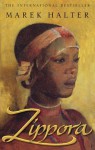 Zipporah: A Heroine Of The Old Testament - Marek Halter, Howard Curtis