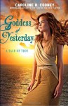 Goddess of Yesterday - Caroline B. Cooney