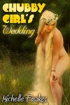 Chubby Girl's Wedding - Michelle Fawkes