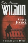 Simple Justice - John Morgan Wilson