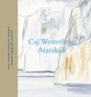 Ataraksia - Caj Westerberg