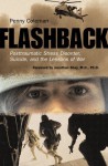 Flashback: Posttraumatic Stress Disorder, Suicide, and the Lessons of War - Penny Coleman