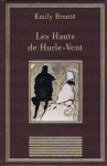 Les Hauts de Hurle-Vent - Emily Brontë, Frédéric Delebecque