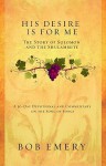 His Desire Is for Me, The Story of Solomon and the Shulammite - Bob Emery