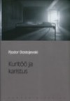 Kuritöö ja karistus (Eesti Päevalehe romaaniklassika, #2) - Fyodor Dostoyevsky