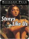 Strays Like Us - Richard Peck