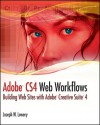 Adobe CS4 Web Workflows: Building Web Sites with Adobe Creative Suite 4 - Joseph W. Lowery