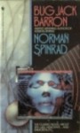 Bug Jack Barron - Norman Spinrad