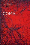 Coma (Semiotext(e) / Native Agents) - Pierre Guyotat, Noura Wedell