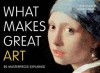 What Makes Great Art: 80 Masterpieces Explained. Andy Pankhurst, Lucinda Hawksley - Andy Pankhurst