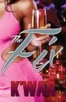 The Fix (Urban Books) - K'wan