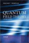 Quantum Field Theory - Franz Mandl, Graham Shaw