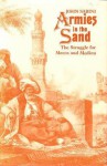 Armies In The Sand: The Struggle For Mecca And Medina - John Sabini