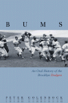 Bums: An Oral History of the Brooklyn Dodgers - Peter Golenbock