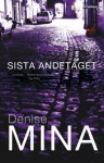 Sista andetaget - Denise Mina, Boel Unnerstad