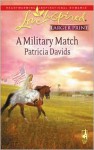 A Military Match (Mounted Color Guard Series #3) (Larger Print Love Inspired #470) - Patricia Davids