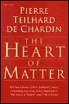 Heart Of Matter - Pierre Teilhard de Chardin, Rene Hague